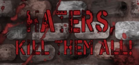 Haters, Kill Them All!: 現代社会の憎悪をゾンビとなって撃退せよ!