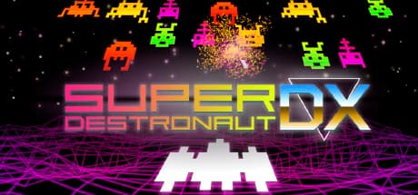 スーパー・デストロノート DX:レトロアーケードシューターチャレンジ