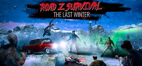Road Z Survival: The Last Winter - Drive or Die in a Frozen Apocalypse
