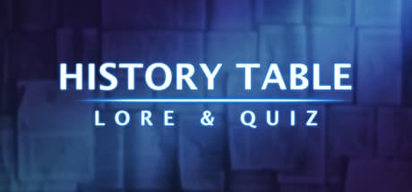 History Table: Lore & Quiz — Interactive Journey Through World History