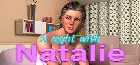 A Night with Natalie:あなたの欲望を満たすインタラクティブシミュレーション